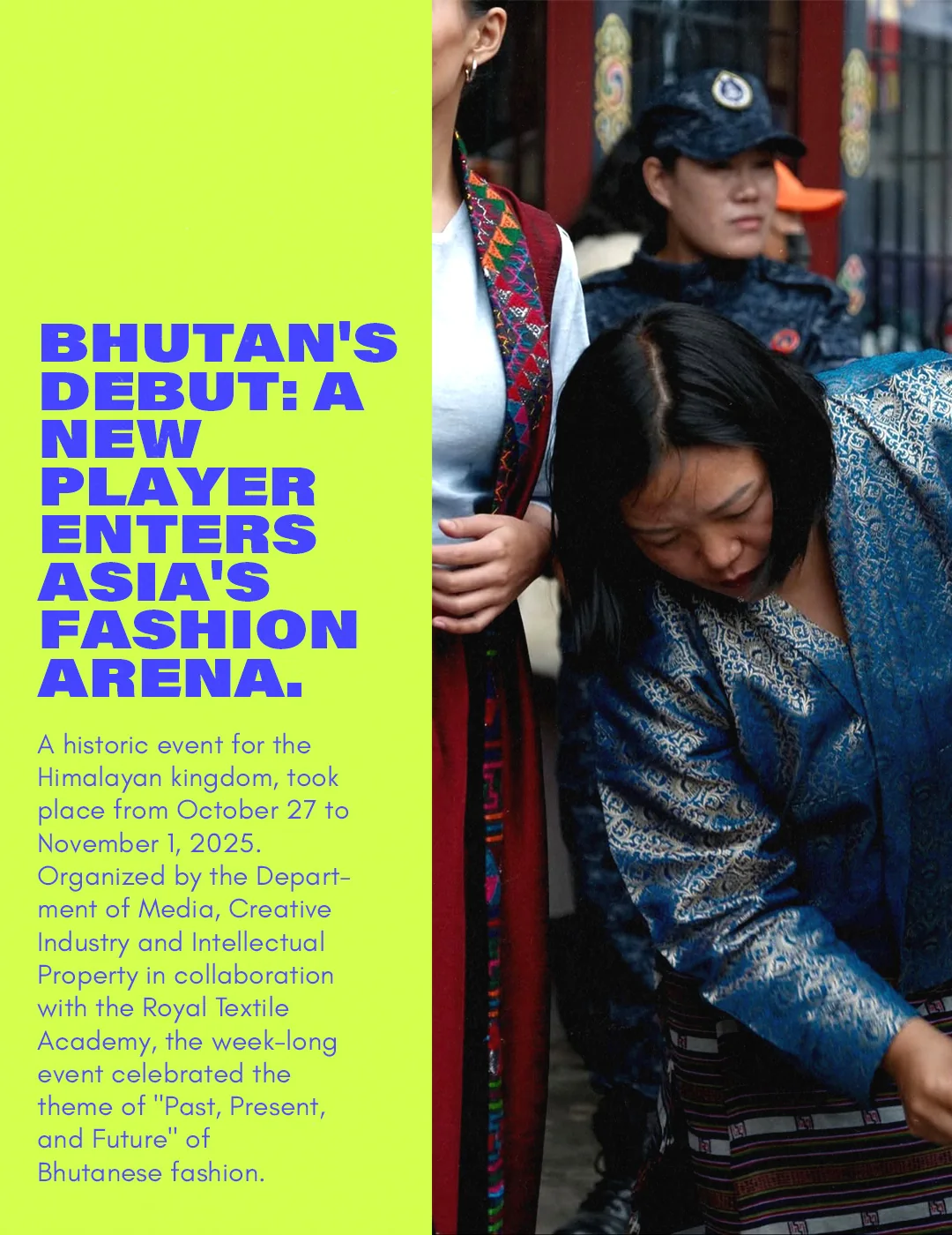 Bhutan's debut: a new player enters Asia's fashion arena.