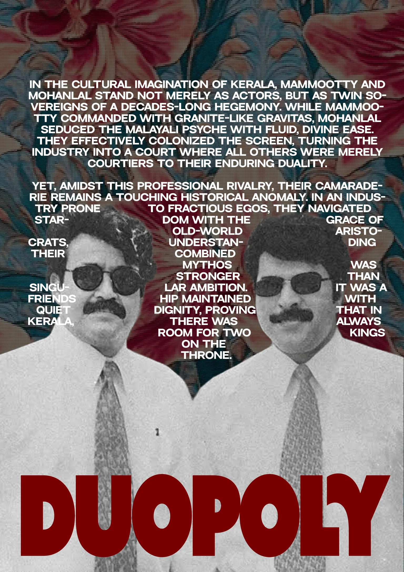 The Duopoly page, a black and white photo of Mohanlal and Mammootty in sunglasses and ties with the essay text flowing around their heads and DUOPOLY in deep red across the bottom.